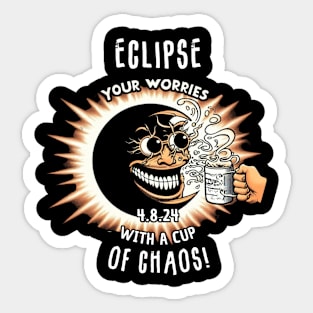 Eclipse Your Worries with a Cup of Chaos Sticker